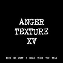 ANGER TEXTURE XV [TF00424] cover art