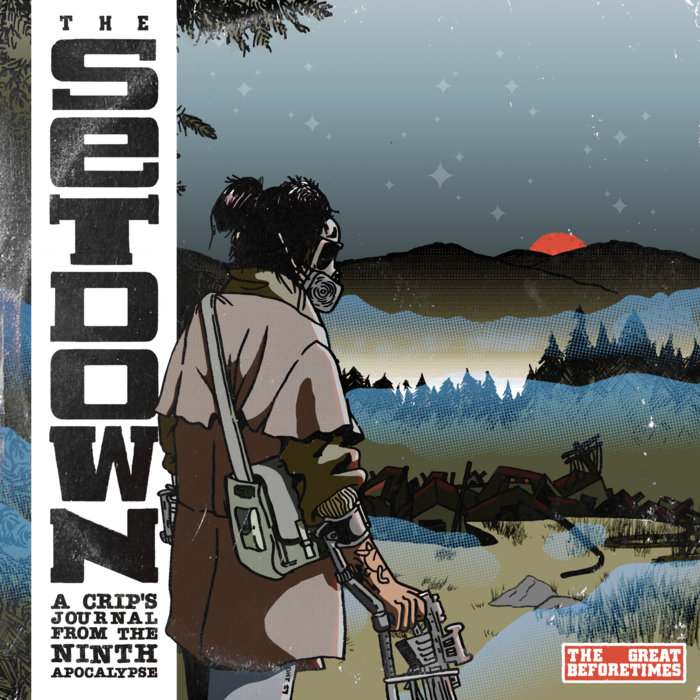 The Set Down a crip's journal from the 9th apocalypse The Great