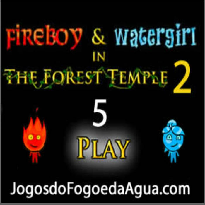 Jogos de Agua e Fogo 2, Agua e Fogo