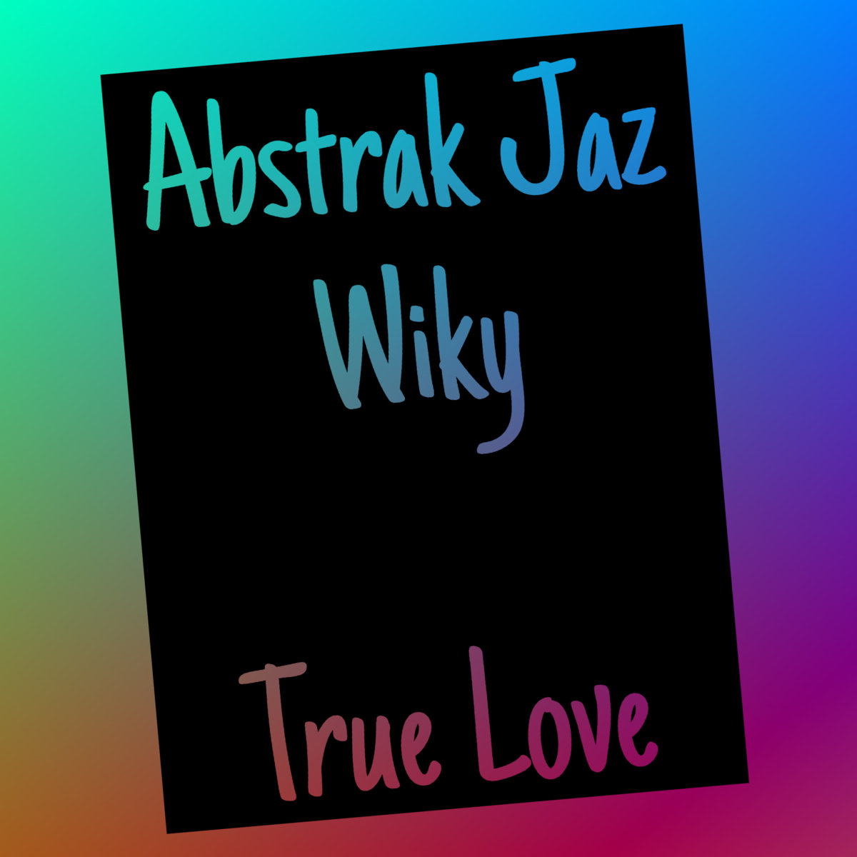 true love abstrak jaz