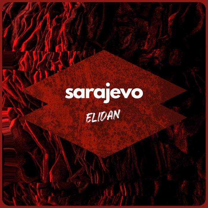 Sarajevo (Original Mix) Elidan