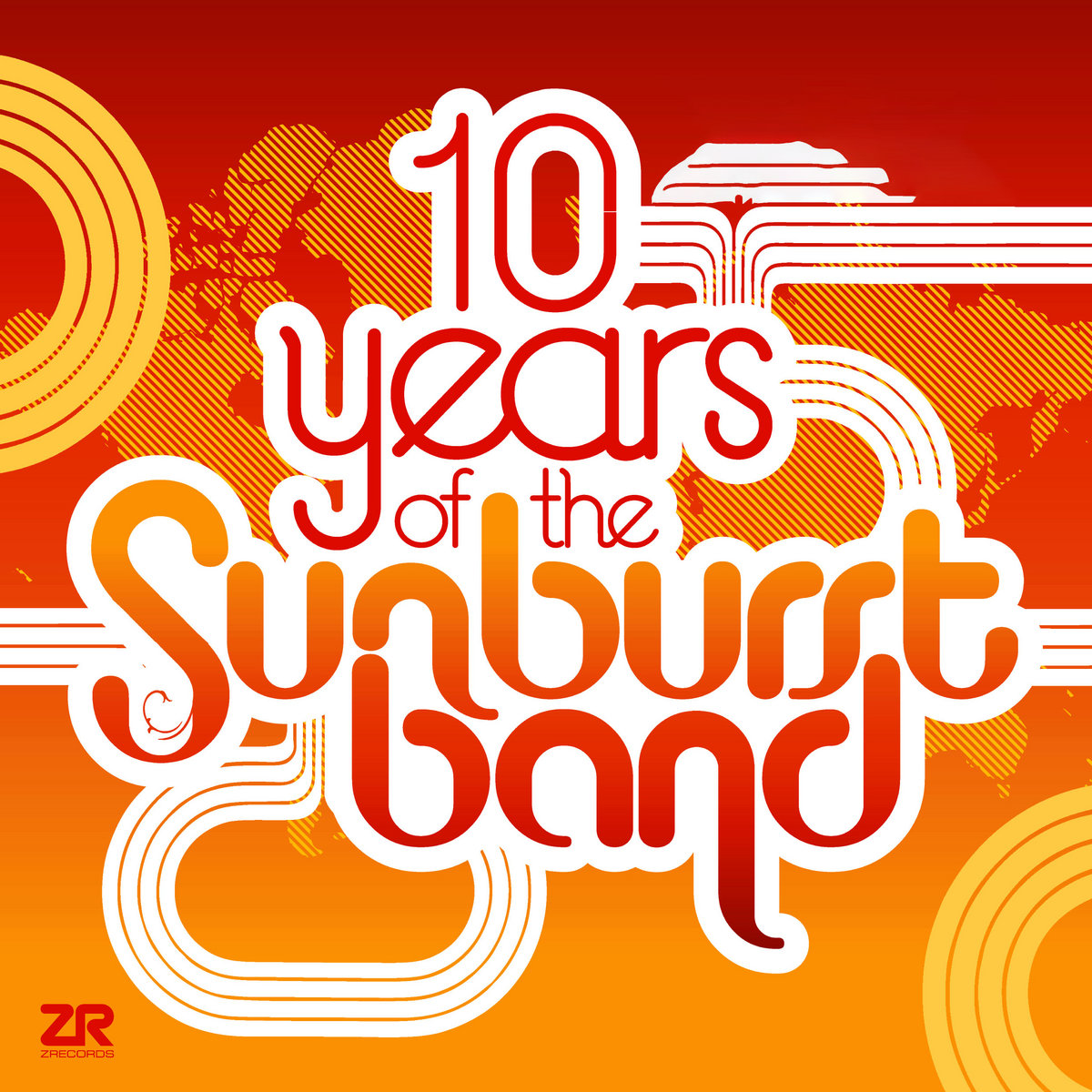 10 Years of The Sunburst Band | The Sunburst Band | Z Records