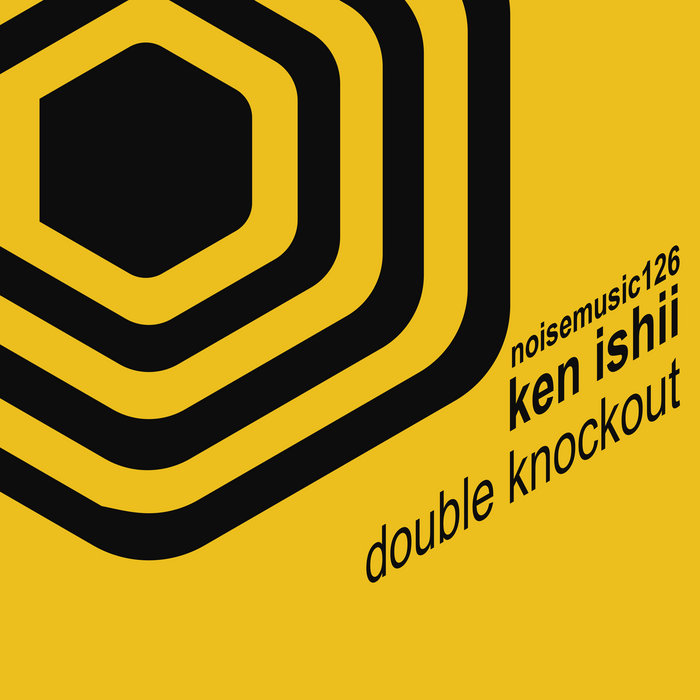 Double Knockout Ken Ishii Noise Music