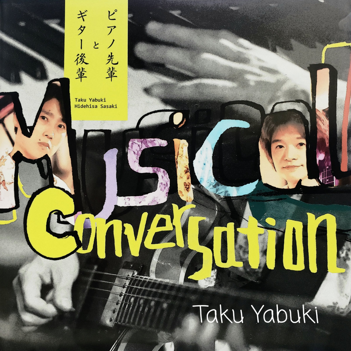 Musical Conversation | Taku Yabuki