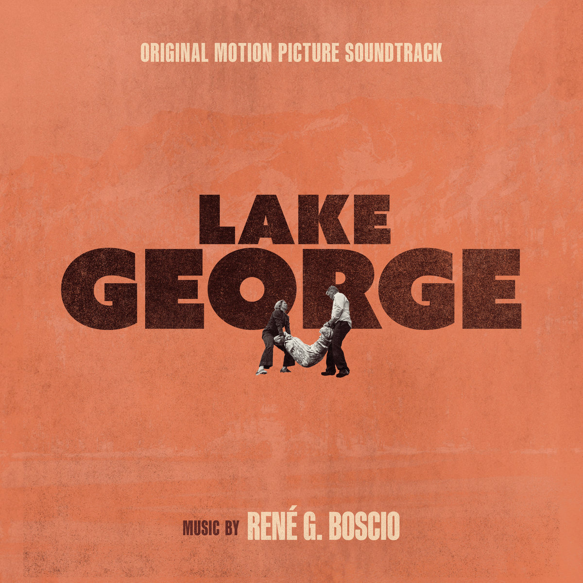 Lake George (Original Motion Picture Soundtrack) | René G. Boscio