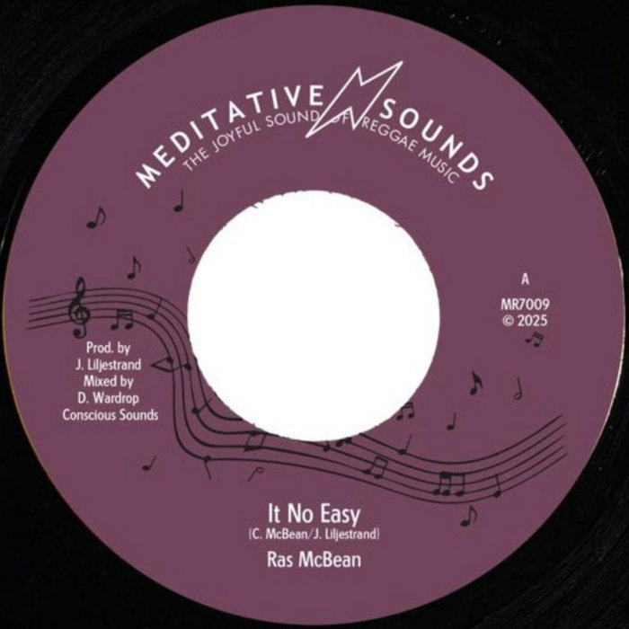 It No Easy | Ras McBean & Meditative Sounds | Meditative Sounds