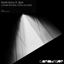 North Echo — Lumière Sombre / Echo du Nord
