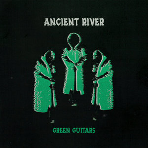 Ancient River — Green Guitars