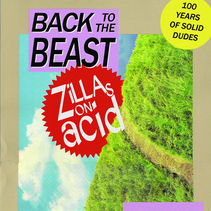 Back to the Beast | Zillas on Acid