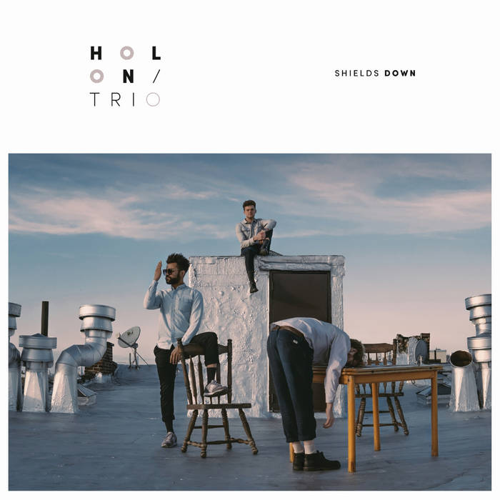 Shields Down
by Holon Trio