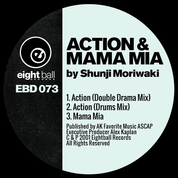 Action & Mama Mia | Shunji Moriwaki | Eightball Records