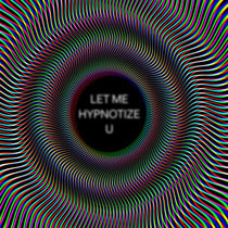 Let Me Hypnotize U - IRXSS-007 cover art