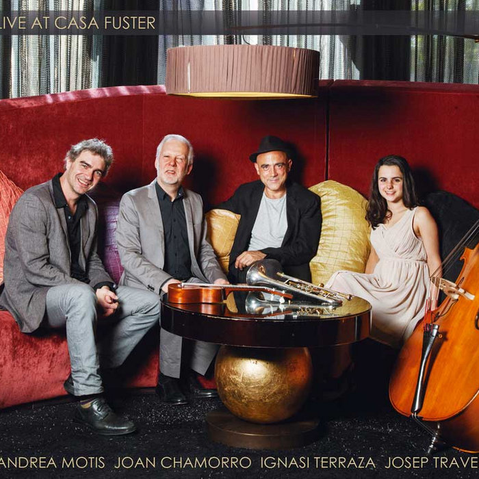 Live at Casa Fuster | Motis Chamorro Quartet | Andrea Motis  Joan Chamorro