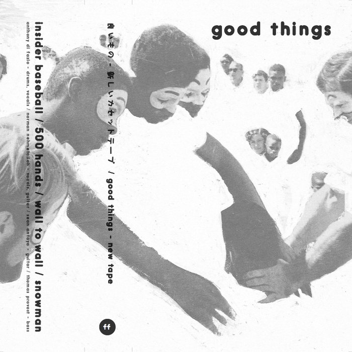 New Tape Good Things