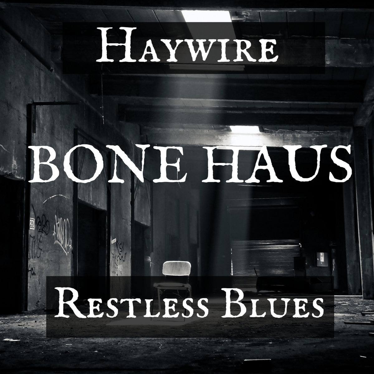 Haywire/Restless Blues Bone Haus