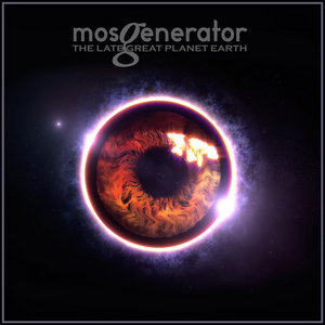 Mos Generator — The Late Great Planet Earth - 20th anniversary 2025 remix (taken from the 3LP box set)