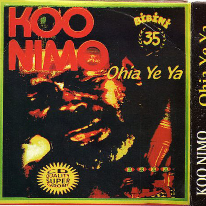 Koo Nimo – Ohia Ye Ya | Afrosunny Records