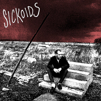 No Home | Sickoids | Grave Mistake Records