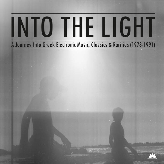 Into The Light　ギリシャ産電子音楽コンピ Into The Light ギリシャ産電子音楽コンピ