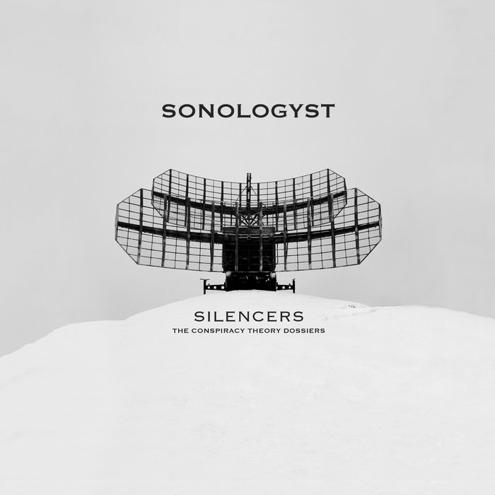 Silencers The Conspiracy Theory Dossiers SONOLOGYST