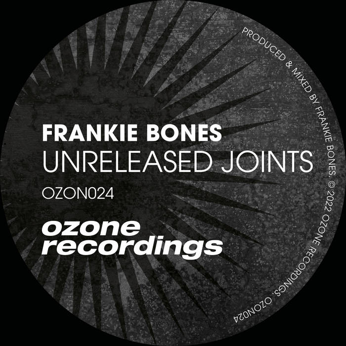 Frankie Bones - Unreleased Joints | Ozone Recordings