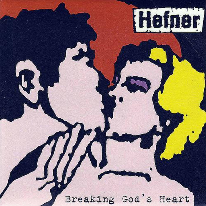 Hefner - Breaking God's Heart