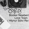 Booker Newberry III - Love Town