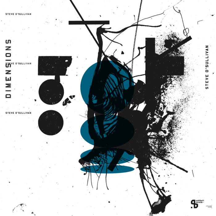 Steve O'Sullivan – Dimensions 1 Steve O'Sullivan - Dimensions | Steve O'Sullivan