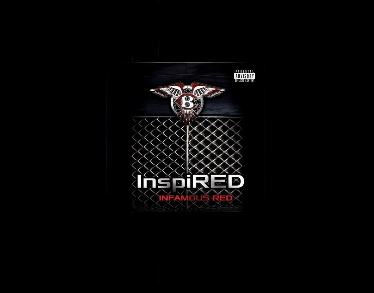 InspiRED | Infamous Red Of Cha Bro Music | Infamous Red
