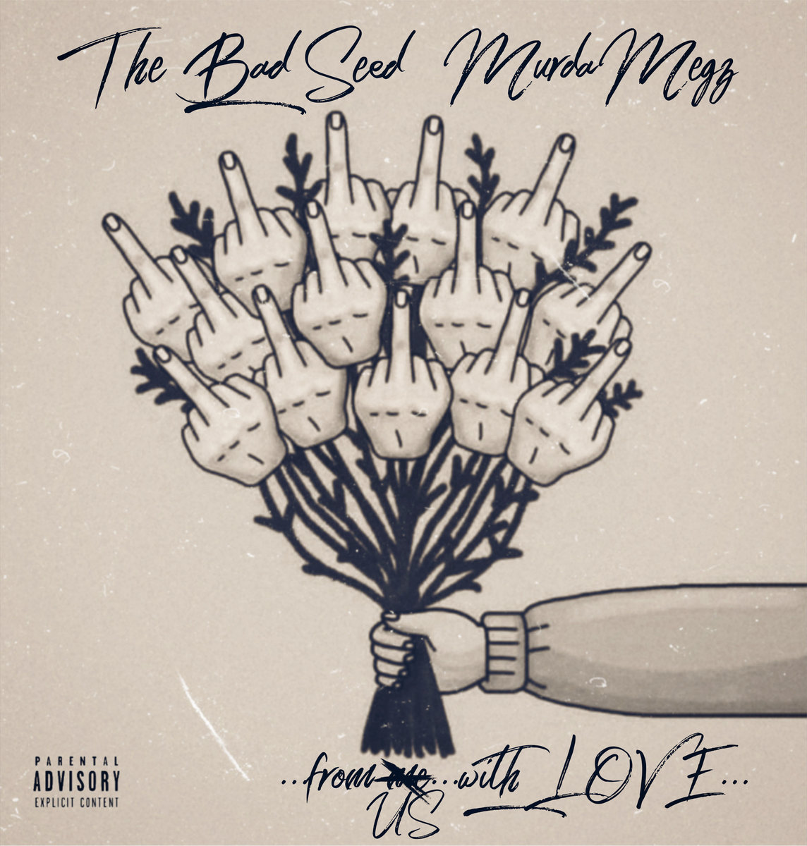 From Us With Love | The Bad Seed x Murda Megz | The Bad Seed