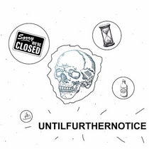 UNTILFURTHERNOTICE cover art