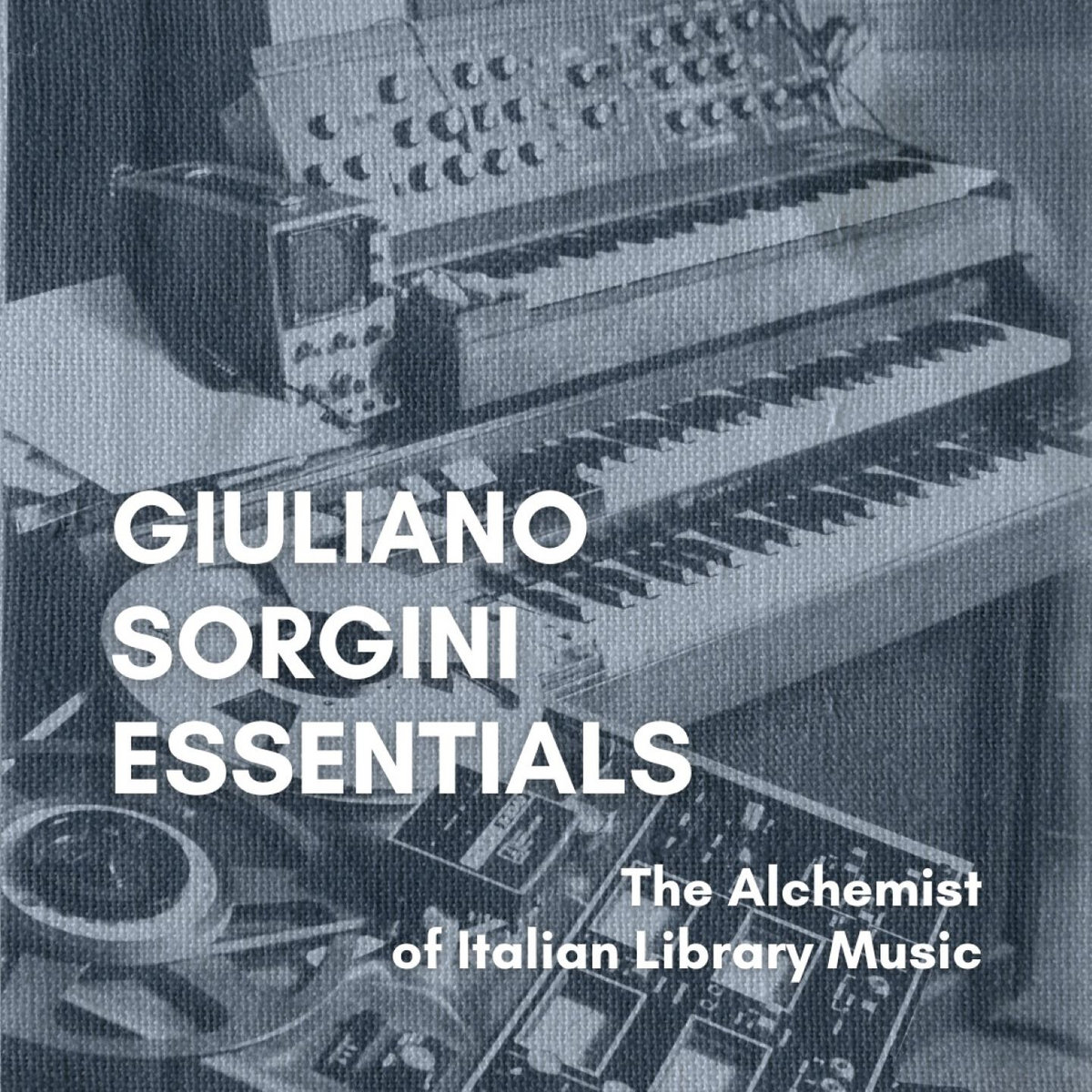 Giuliano Sorgini Essentials | Giuliano Sorgini | Four Flies Records