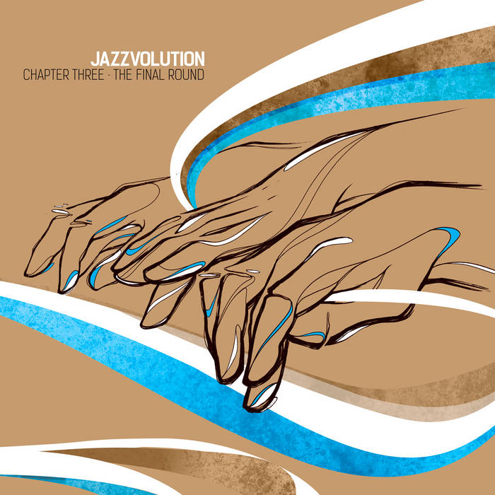 Various / Jazzvolution Chapter Three: The Final Round Various / Jazzvolution Chapter Three: The Final Round