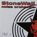 STONEWALL NOISE ORCHESTRA - Vol. 1