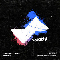 Harvard Bass, Fenech, Jesse Perez — Afters (Jesse Perez Remix)