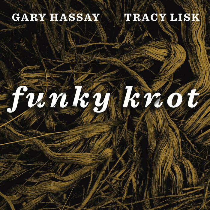 Funky Knot
by Gary Hassay, Tracy Lisk