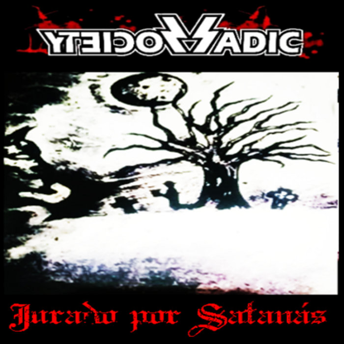 Sadic Map JURADO POR SATANAS (Single) | SADIC SOCIETY | Sadic Society