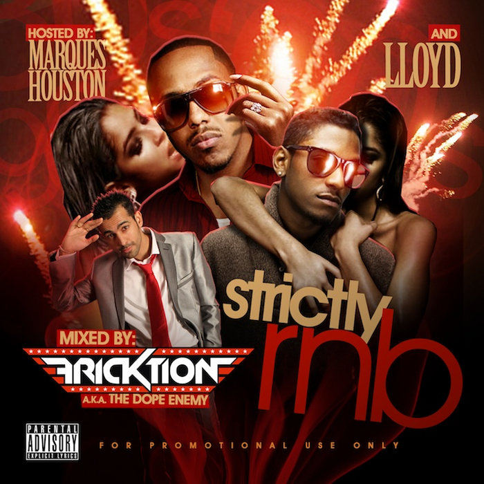 Houston Rnb Singer Strictly RNB Mixed by DJ Fricktion Hosted by Marques Houston & Lloyd ...