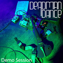 Deadman Dance - Demo Session cover art