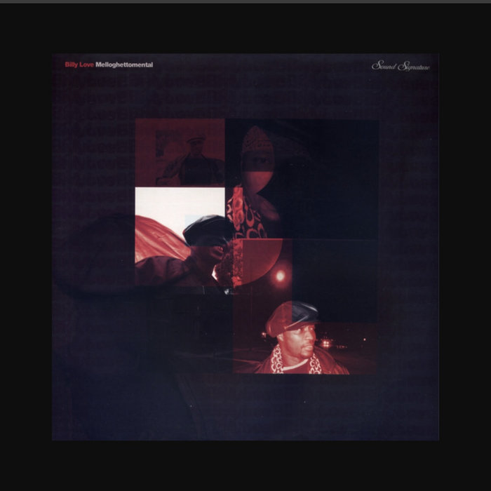 Melloghettomental / Billy Love | Billy Love | Sound Signature