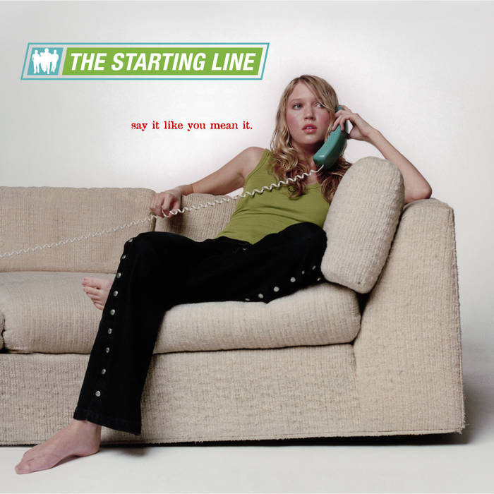 Say It Like You Mean It | The Starting Line