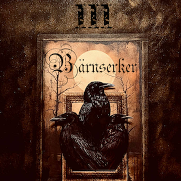 Bärnserker – III (Chronique)