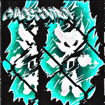 chaos control music chaos control music