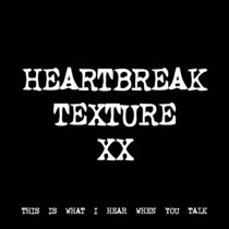 HEARTBREAK TEXTURE XX [TF00778] cover art