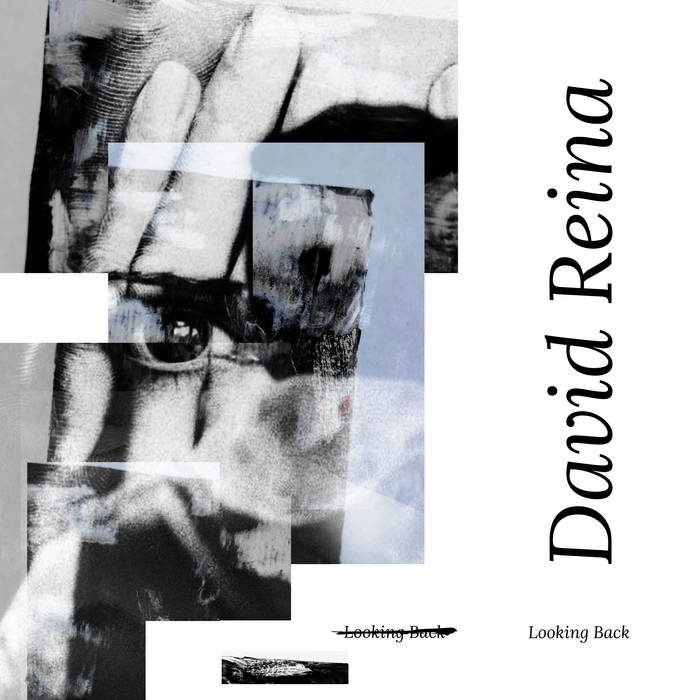 David Reina - Looking Back | Edit Select