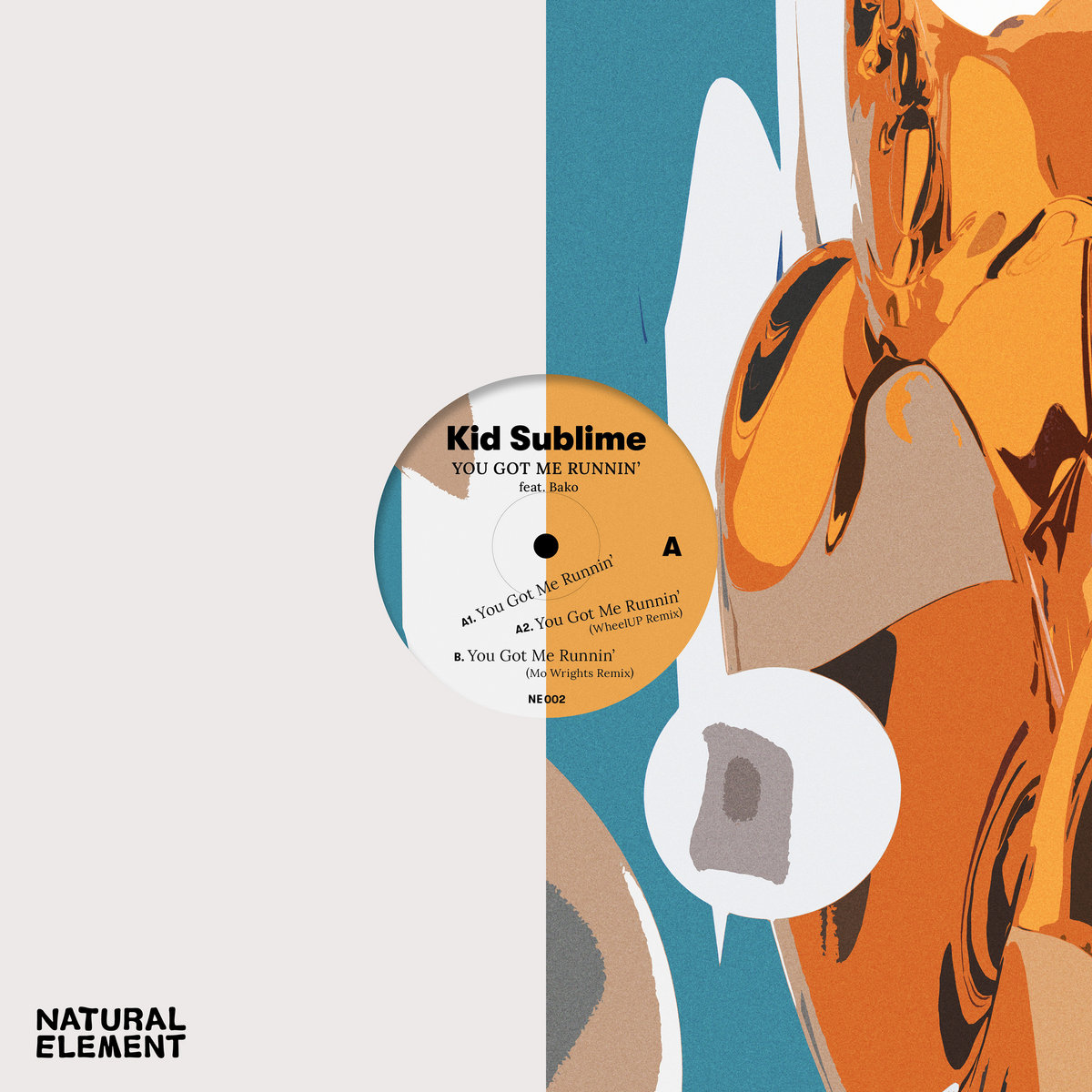 You Got Me Runnin' | Kid Sublime | Natural Element