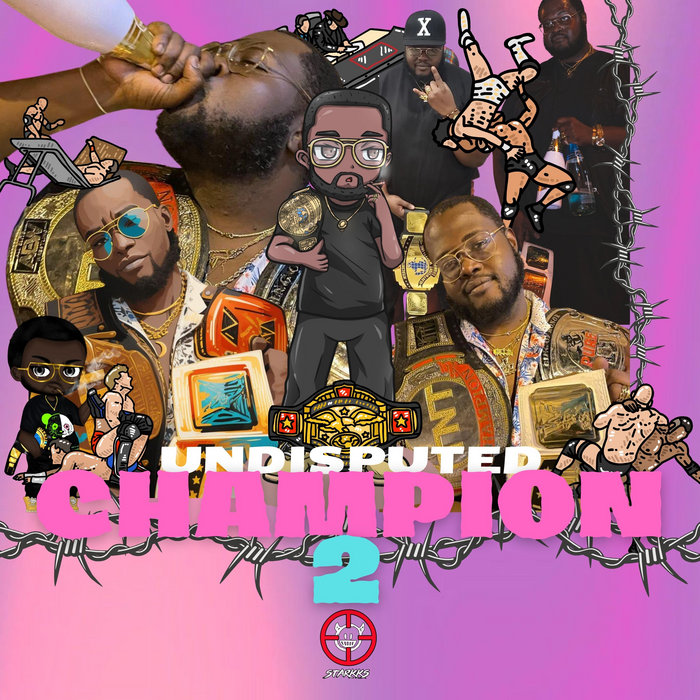 Undisputed Champion 2 STARKKS starkks