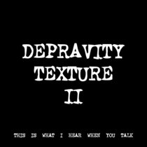 DEPRAVITY TEXTURE II [TF00317] [FREE] cover art
