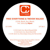 Fred Everything & Trevor Walker — E.S.M. (Earth, Sun, Moon) (Dub)