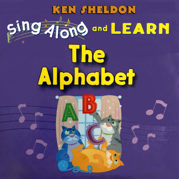 Sing Along and Learn the Alphabet | Ken Sheldon